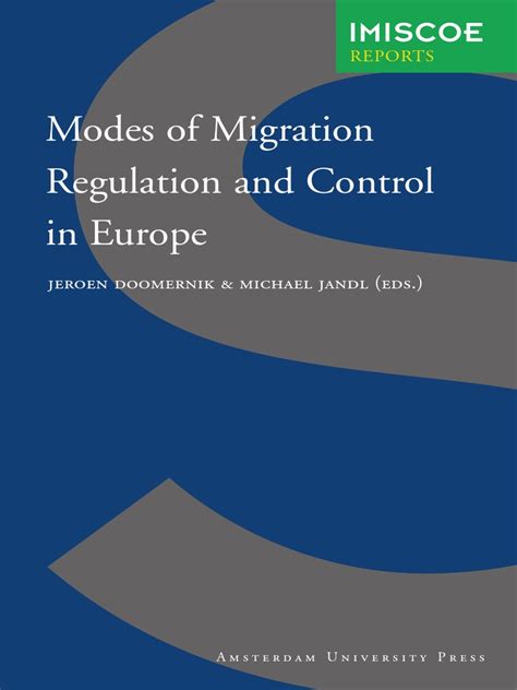 Modes of Migration Regulation and Control in Europe (International Migration Epub