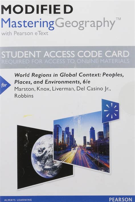 Modified Mastering Geography with Pearson eText Standalone Access Card for Human Geography Places and Regions in Global Context 7th Edition Reader