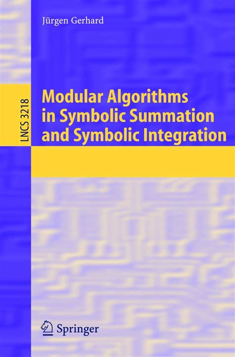 Modular Algorithms in Symbolic Summation and Symbolic Integration Doc