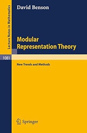 Modular Representation Theory New Trends and Methods Reader