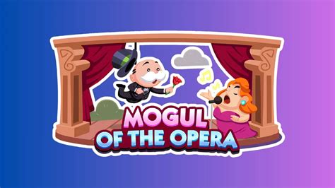 Mogul of the Opera Monopoly Go: How Opera Has Conquered the Business World