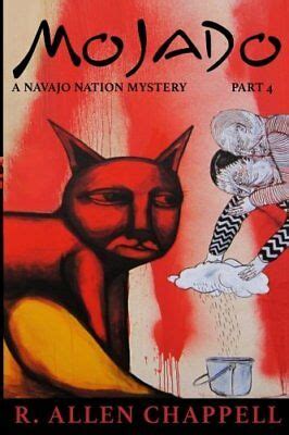 Mojado A Navajo Nation Mystery Volume 4 Reader