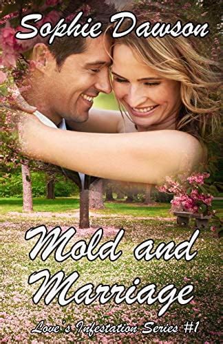 Mold and Marriage Love s Infestation Volume 1 PDF