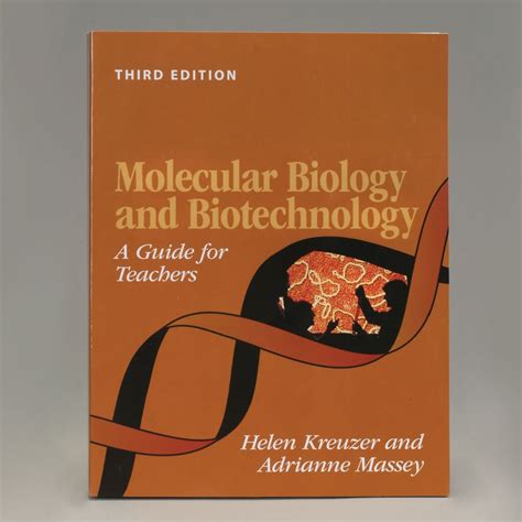 Molecular Biology and Biotechnology A Guide for Teachers 3rd Edition Doc