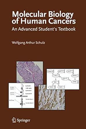 Molecular Biology of Human Cancers An Advanced Student's Textbook 1st Editi Doc