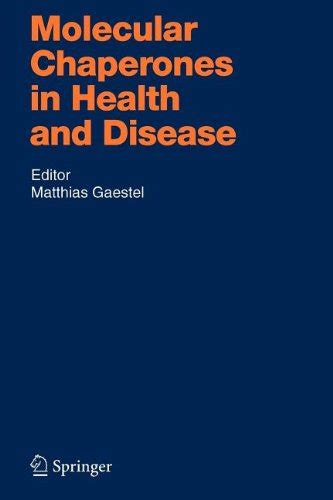 Molecular Chaperones in Health and Disease 1st Edition Reader