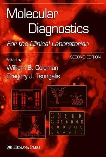 Molecular Diagnostics For the Clinical Laboratorian 2nd Edition PDF