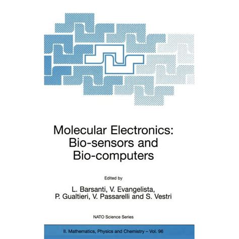 Molecular Electronics Bio-sensors and Bio-computers PDF