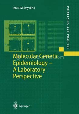 Molecular Genetic Epidemiology - A Laboratory Perspective 1st Edoition Doc