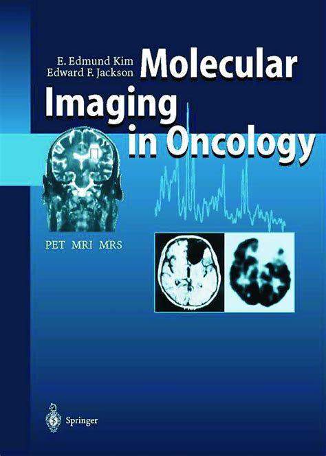 Molecular Imaging in Oncology PET, MRI, and MRS Epub