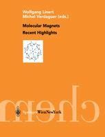 Molecular Magnets Recent Highlights 1st Edition Reader