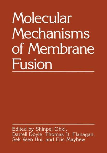 Molecular Mechanisms of Membrane Fusion 1st Edition Doc