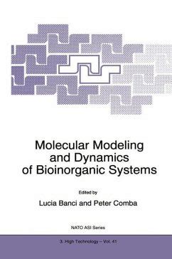 Molecular Modeling and Dynamics of Bioinorganic Systems 1st Edition PDF