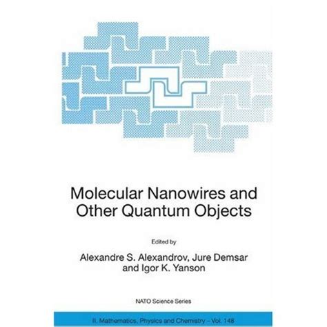 Molecular Nanowires and Other Quantum Objects Doc