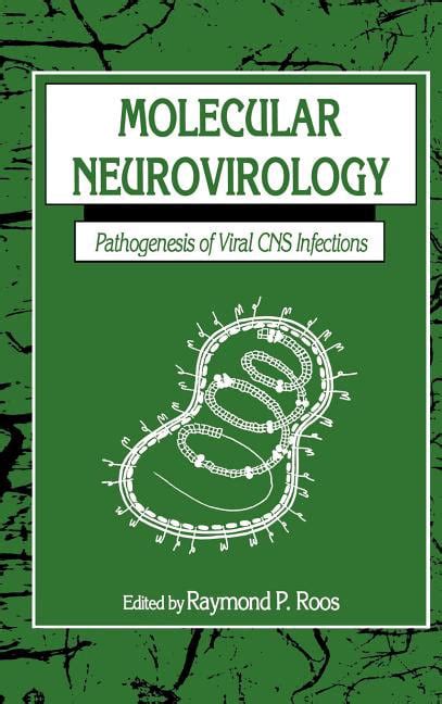 Molecular Neurovirology Pathogenesis of Viral CNS Infections 1st Edition Doc