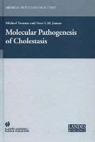 Molecular Pathogenesis of Cholestasis PDF