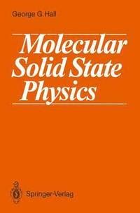 Molecular Solid State Physics Reader