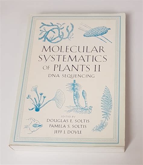 Molecular Systematics of Plants II DNA Sequencing Doc