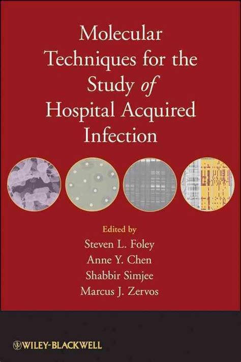 Molecular Techniques for the Study of Hospital Acquired Infection Kindle Editon