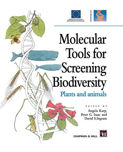 Molecular Tools for Screening Biodiversity Plants and Animals 1st Edition Doc