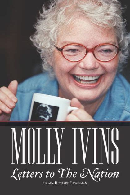 Molly Ivins Letters to The Nation Reader