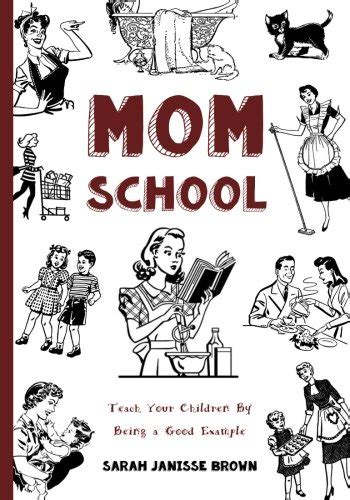 Mom School Teach Your Children by Being a Good Example Coloring Books and Workbooks for Mom Doc
