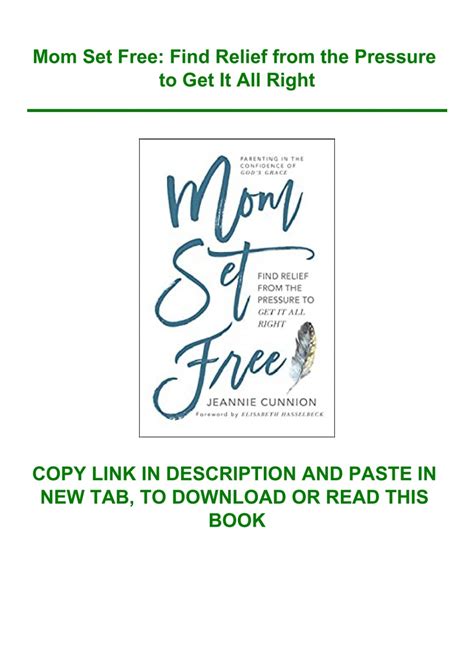 Mom Set Free Find Relief from the Pressure to Get It All Right Reader