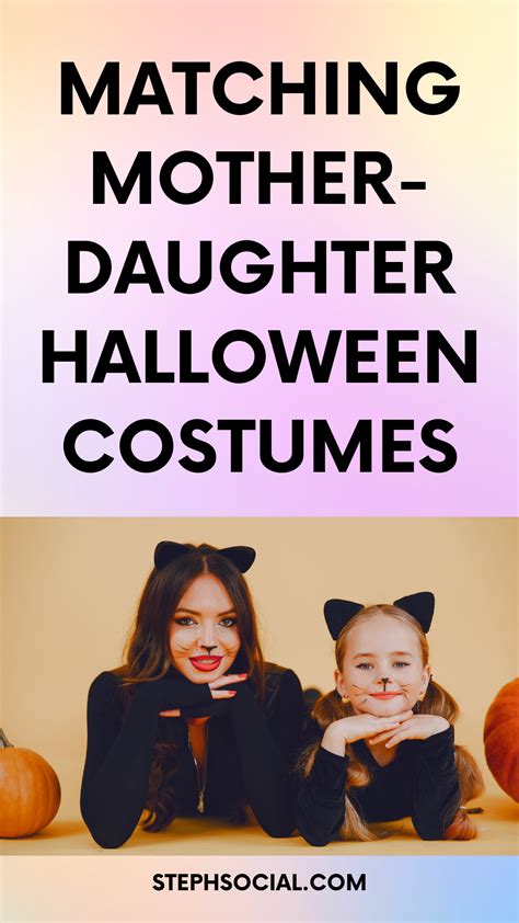 Mom and Daughter Halloween Costumes: A Journey of Bonding and Creativity