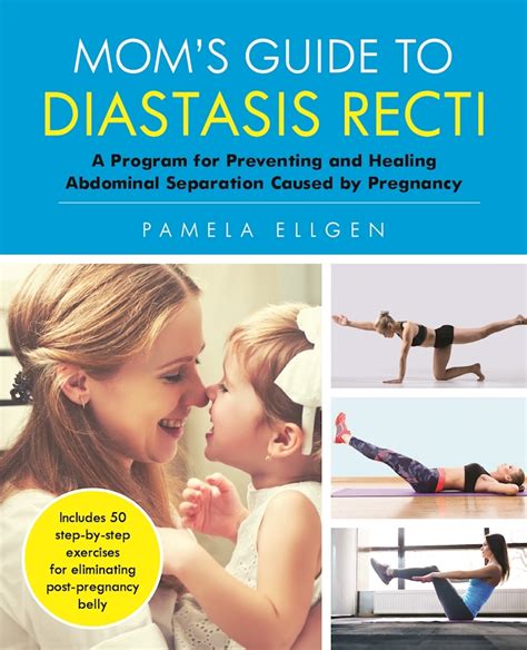 Mom s Guide to Diastasis Recti A Program for Preventing and Healing Abdominal Separation Caused by Pregnancy Reader