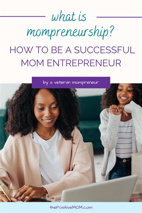 Mom-preneur: Achieving Success as a Mother and Entrepreneur