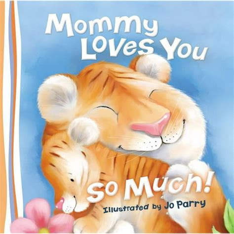Mommy Loves You So Much Reader