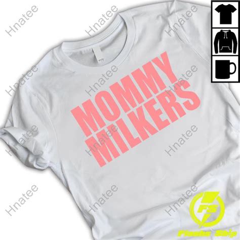 Mommy Milkers Shirt: A Complete Guide