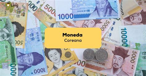 Moneda Coreana a Dólar: Una Guía Integral de Conversión