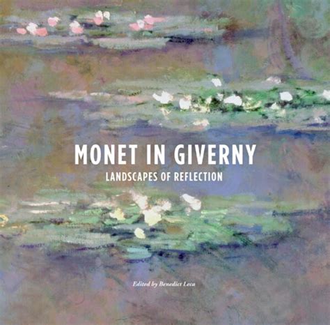 Monet in Giverny Landscapes of Reflection PDF