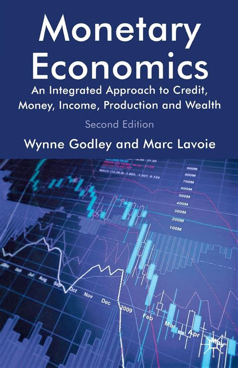 Monetary Economics An Integrated Approach to Credit Money Income Production and Wealth Kindle Editon