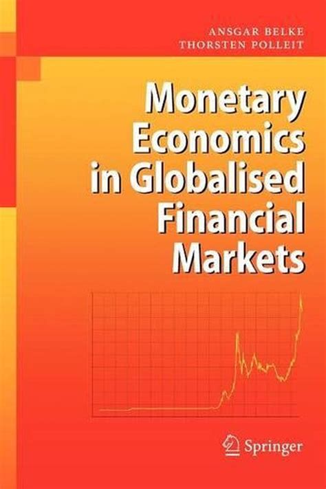 Monetary Economics in Globalised Financial Markets 1 Ed. 09 Doc