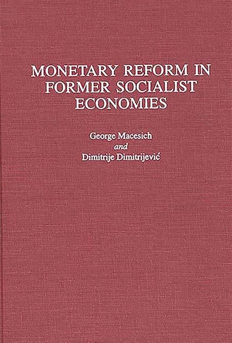 Monetary Reform in Former Socialist Economies Doc