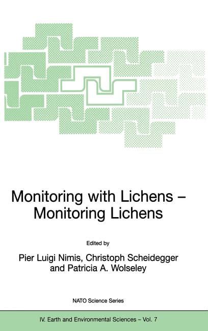 Monitoring with Lichens - Monitoring Lichens Proceedings of the NATO Advanced Research Workshop on L Reader