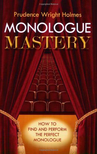 Monologue Mastery: How to Find and Perform the Perfect Monologue (Book) Doc