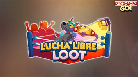 Monopoly GO Luche Libre Loot Rewards: Unlock the Ultimate Gaming Experience!