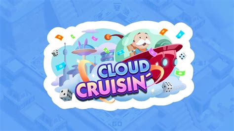 Monopoly Go Cloud Cruisin' Milestones: 10,000+ Landmarks in Cloud-Based Gaming