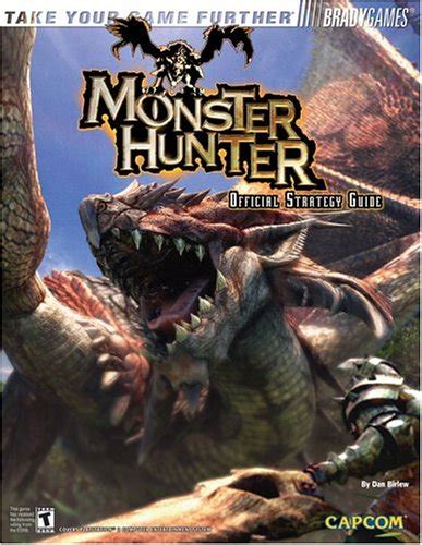 Monster Hunter Official Strategy Guide Bradygames Take Your Games Further PDF