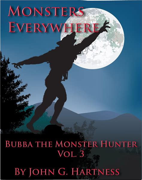 Monsters Everywhere Bubba the Monster Hunter Vol 3 Reader