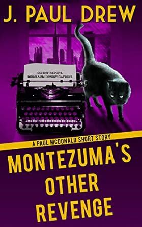 Montezuma s Other Revenge A Paul Mcdonald Mystery Short Story Epub