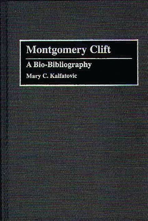 Montgomery Clift A Bio-Bibliography PDF