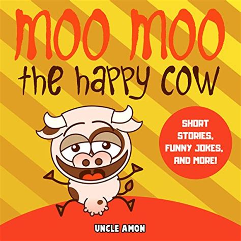 Moo Moo the Happy Cow Stories Jokes Games and More Fun Time Reader Book 7