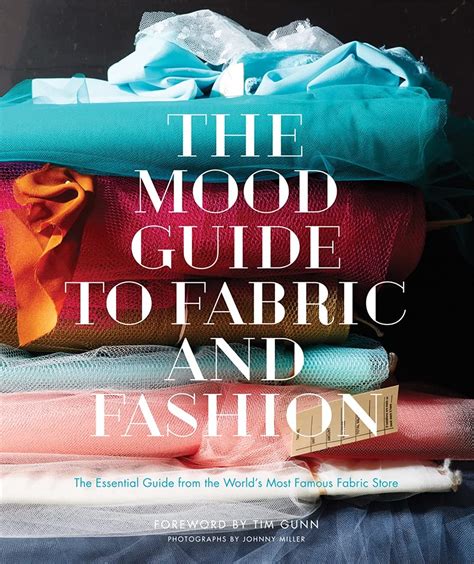 Mood Guide to Fabric and Fashion The Essential Guide from the World s Most Famous Fabric Store Doc