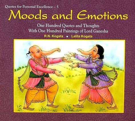 Moods and Emotions One Hundred Quotes and Thoughts With One Hundred Paintings of Lord Ganesha 1st Ed Epub