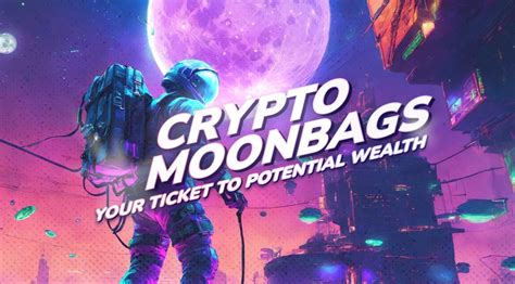 Moon Bag Crypto: 2023 Guide to Maximizing Your Returns