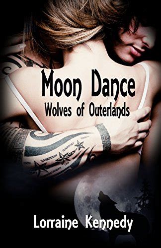 Moon Dance Volumes 1-4 Werewolf Shifter Romance Wolves of Outerlands Volume 1 PDF